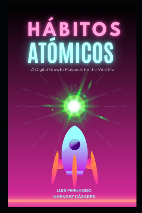 Buch Hábitos ATÓMICOS Luis Fernando Narvaez Cazares