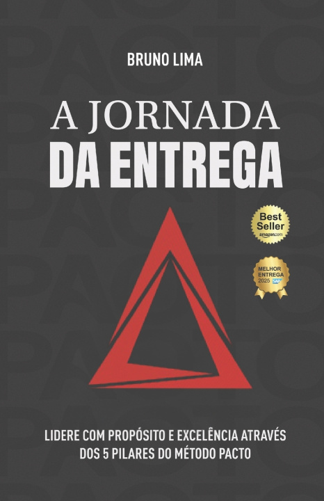Kniha A Jornada da Entrega Bruno Lima