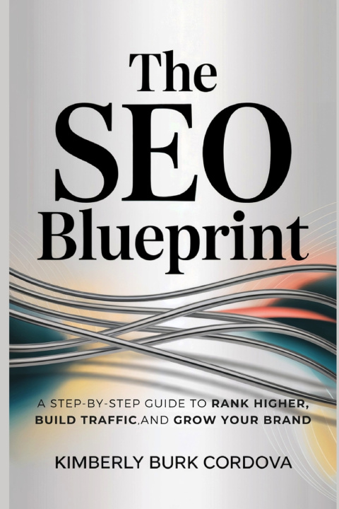 Kniha The SEO Blueprint Kimberly Burk Cordova
