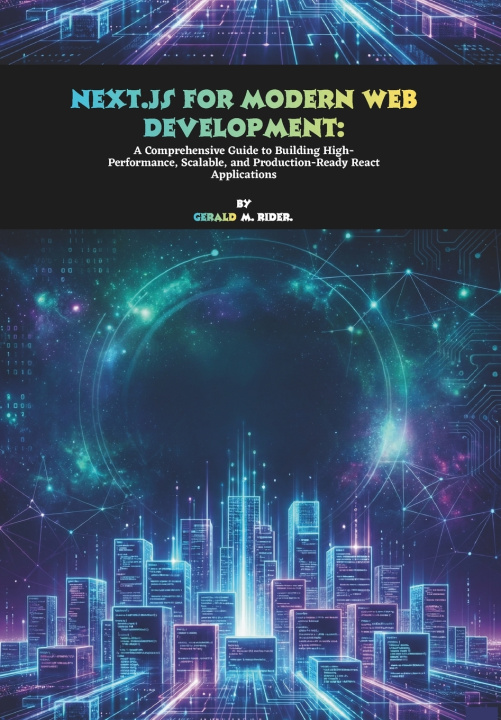 Книга Next.js for Modern Web Development Gerald M. Rider