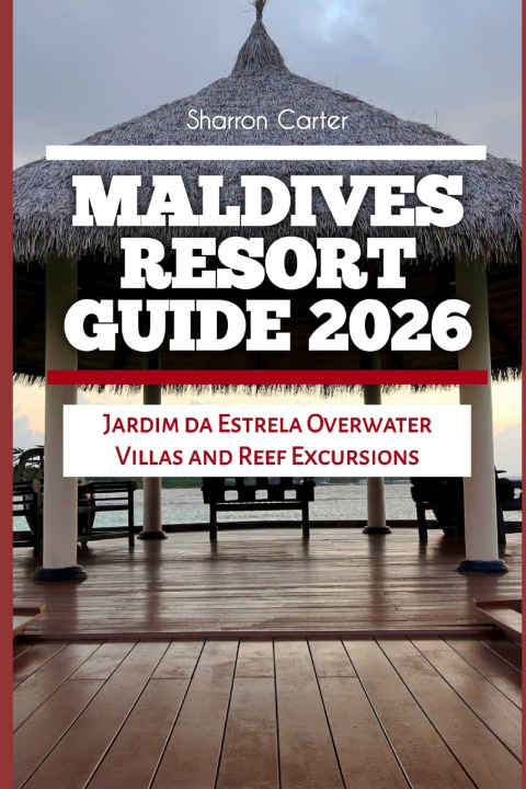 Kniha Maldives Resort Guide 2026 Sharron Carter