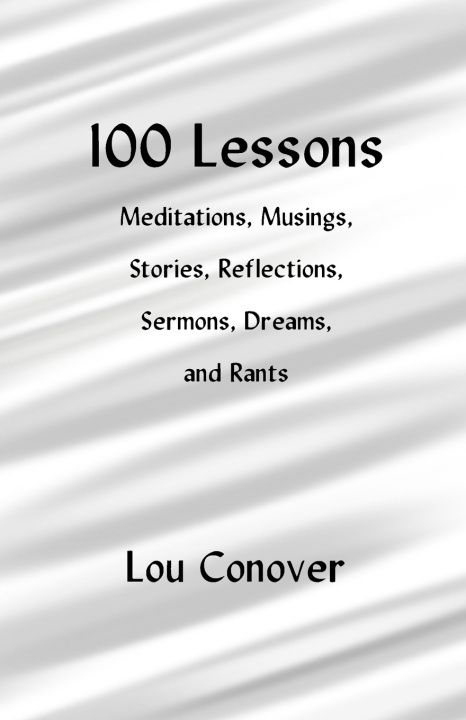 Книга 100 Lessons Lou Conover