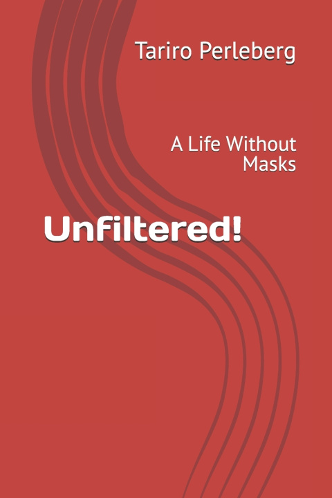 Kniha Unfiltered! Tariro Perleberg