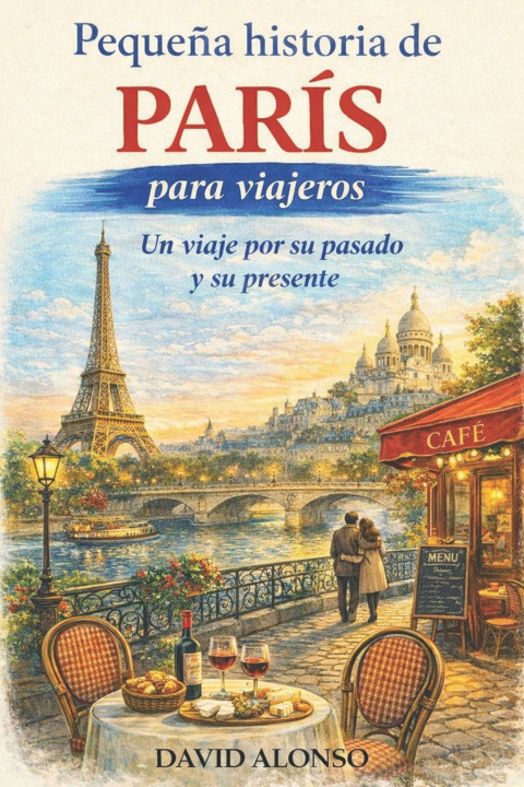 Knjiga Pequeña historia de París para viajeros David Alonso
