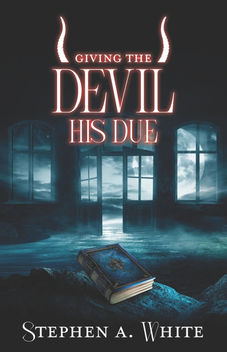 Kniha Giving the Devil His Due Stephen A. White