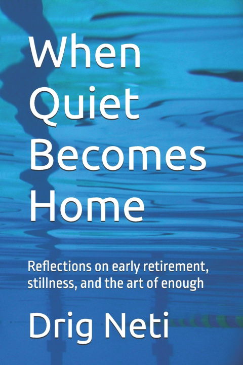 Kniha When Quiet Becomes Home Drig Neti