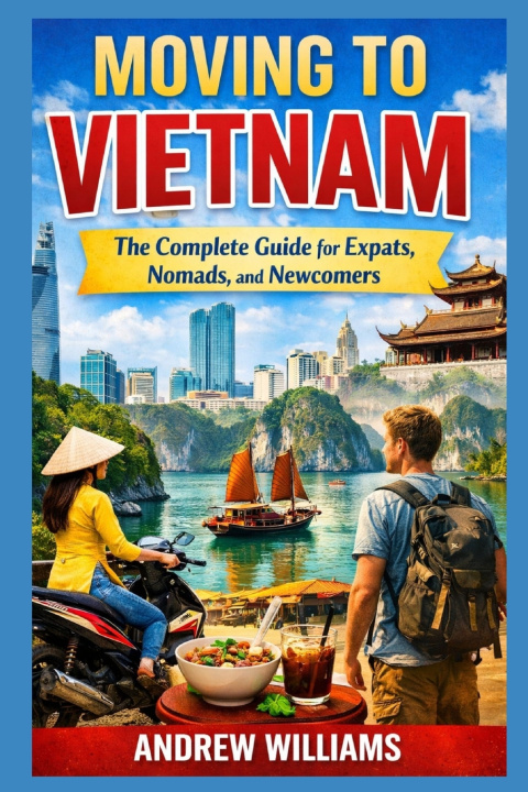 Kniha Moving to Vietnam Andrew Williams