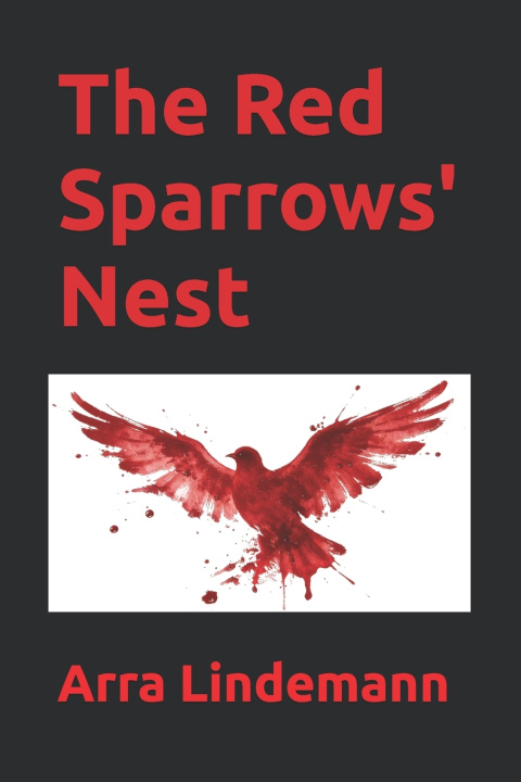 Kniha Enter the Red Sparrows' Nest Arra Lindemann