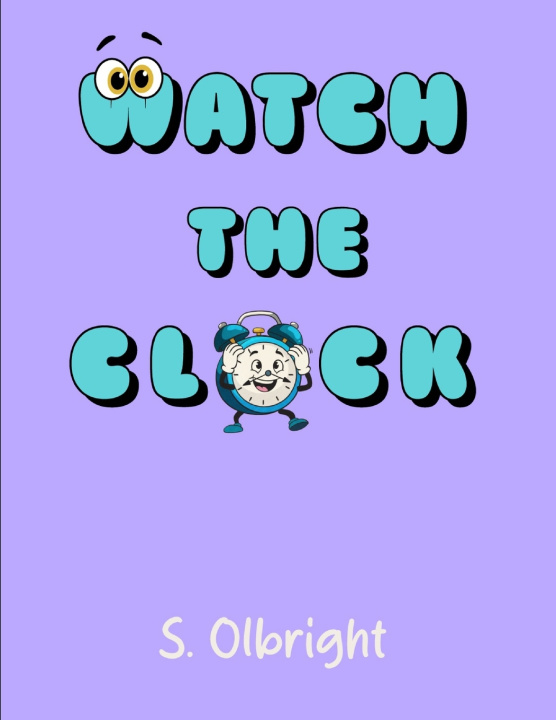 Книга Watch The Clock S Olbright