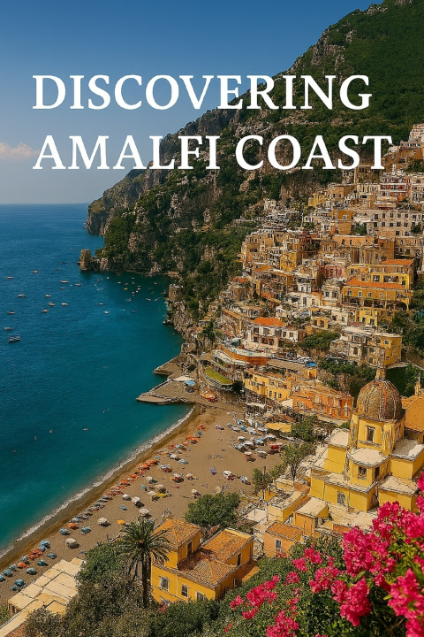 Книга Discovering Amalfi Coast Marcello Avallone