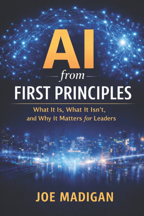Книга AI from First Principles Joe Madigan
