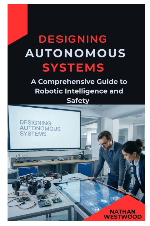 Kniha Designing Autonomous Systems Nathan Westwood