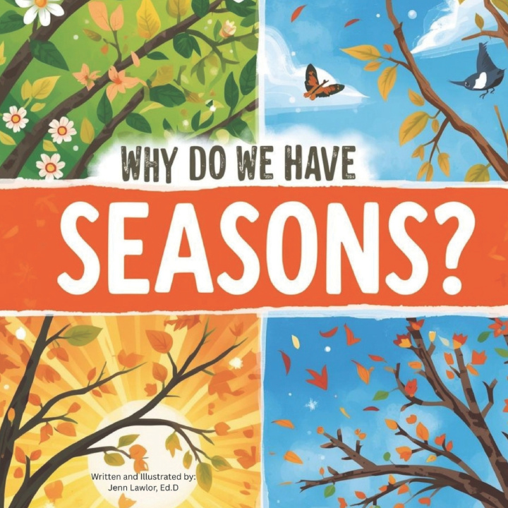 Kniha Why do we have Seasons? Jennifer Lawlor