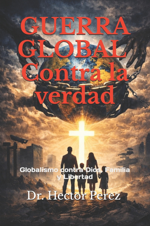 Kniha "GUERRA GLOBAL CONTRA LA VERDAD" Hector Perez