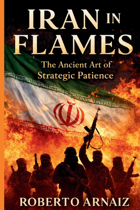 Kniha IRAN IN FLAMES Roberto Claudio Arnaiz