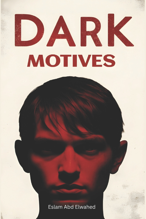 Kniha Dark Motives Eslam Abd Elwahed