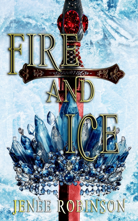 Книга Fire and Ice Jenée Robinson