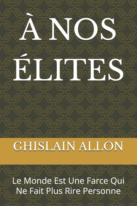 Buch À NOS ÉLITES GHISLAIN ALLON