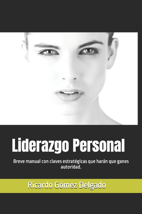 Könyv Liderazgo Personal Ricardo Gómez Delgado