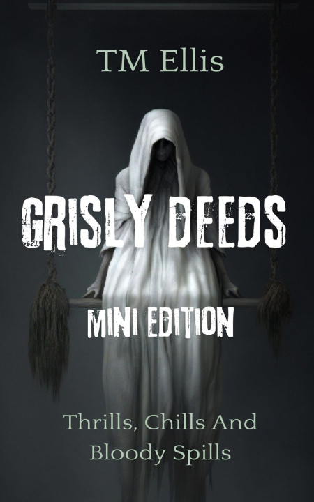 Kniha Grisly Deeds Mini Edition Margot Ellis