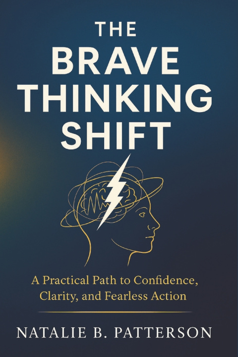 Kniha The Brave Thinking Shift Natalie B. Patterson