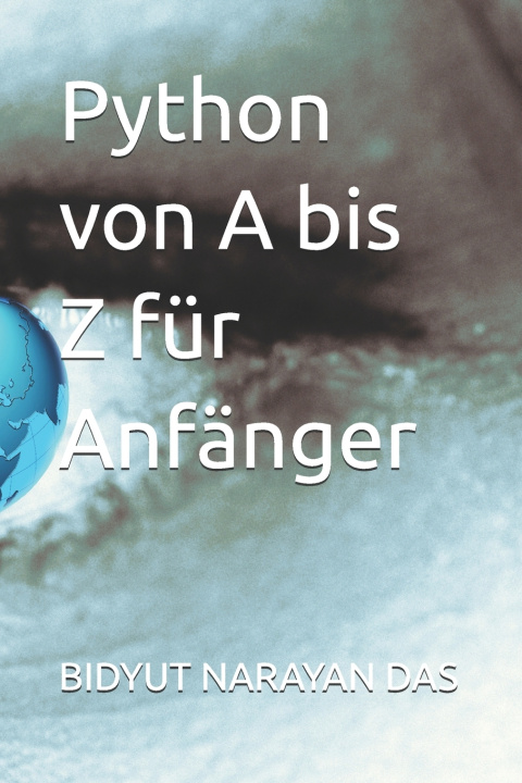 Kniha Python von A bis Z für Anfänger BIDYUT NARAYAN DAS