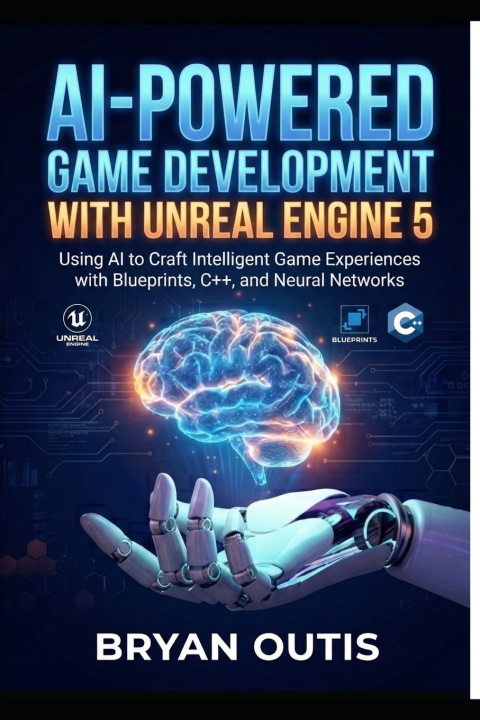 Knjiga AI-Powered Game Development with Unreal Engine 5 Bryan Outis