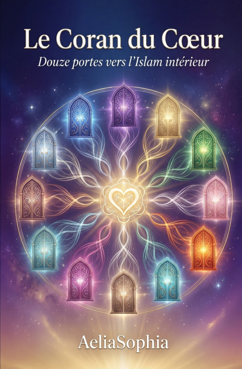 Книга Le Coran du Coeur Aelia Sophia