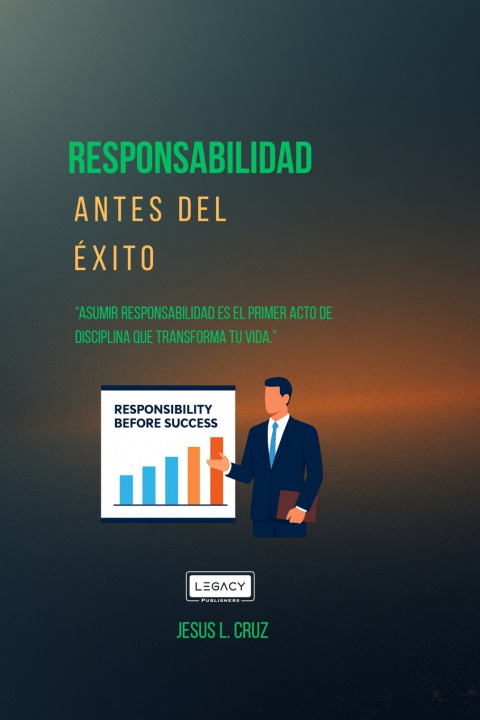 Kniha Responsabilidad Antes Del Exito Jesus Lopez cruz