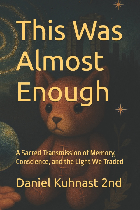 Книга This Was Almost Enough Daniel Kuhnast 2nd