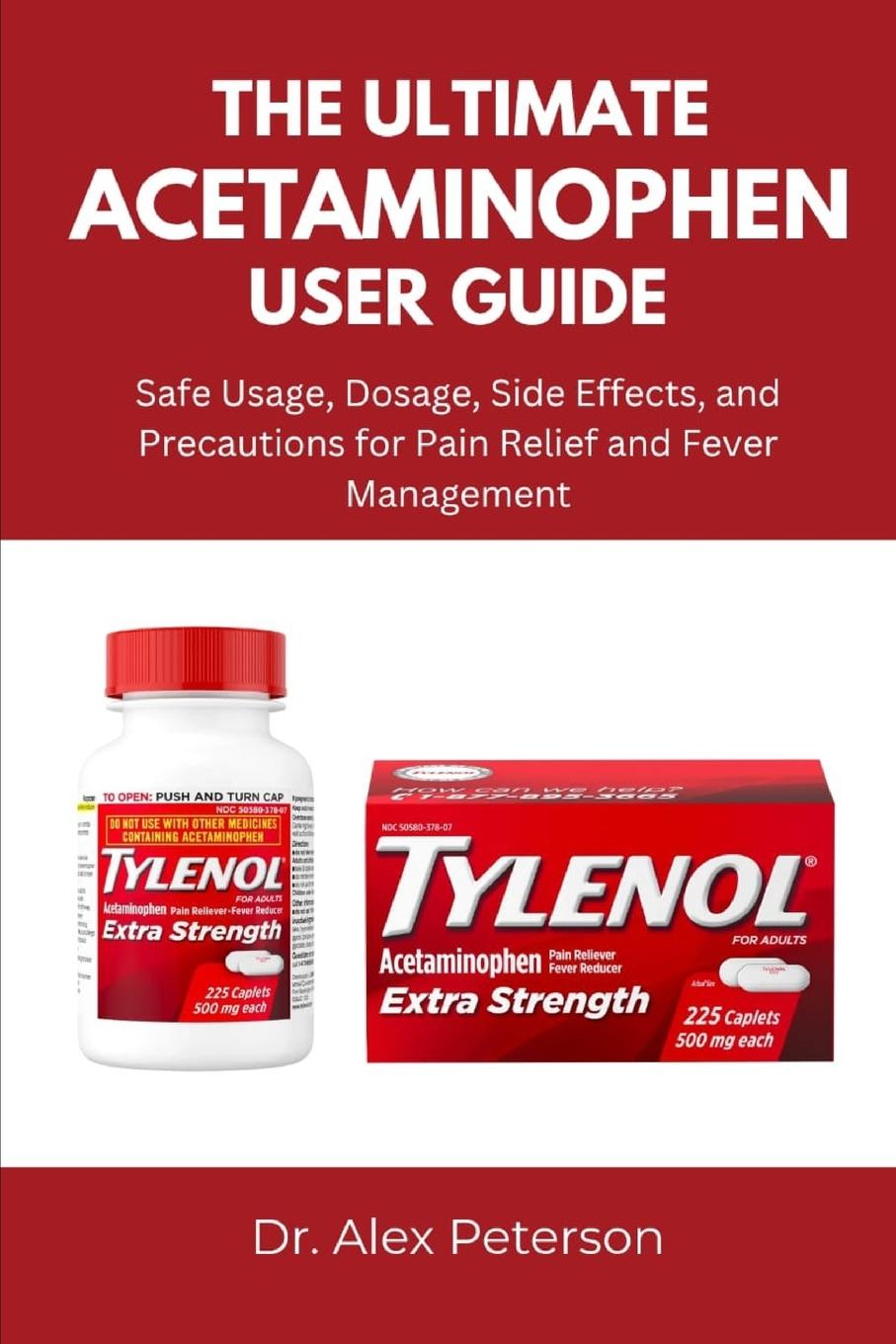 Knjiga THE ULTIMATE ACETAMINOPHEN USER GUIDE Dr. Alex Peterson