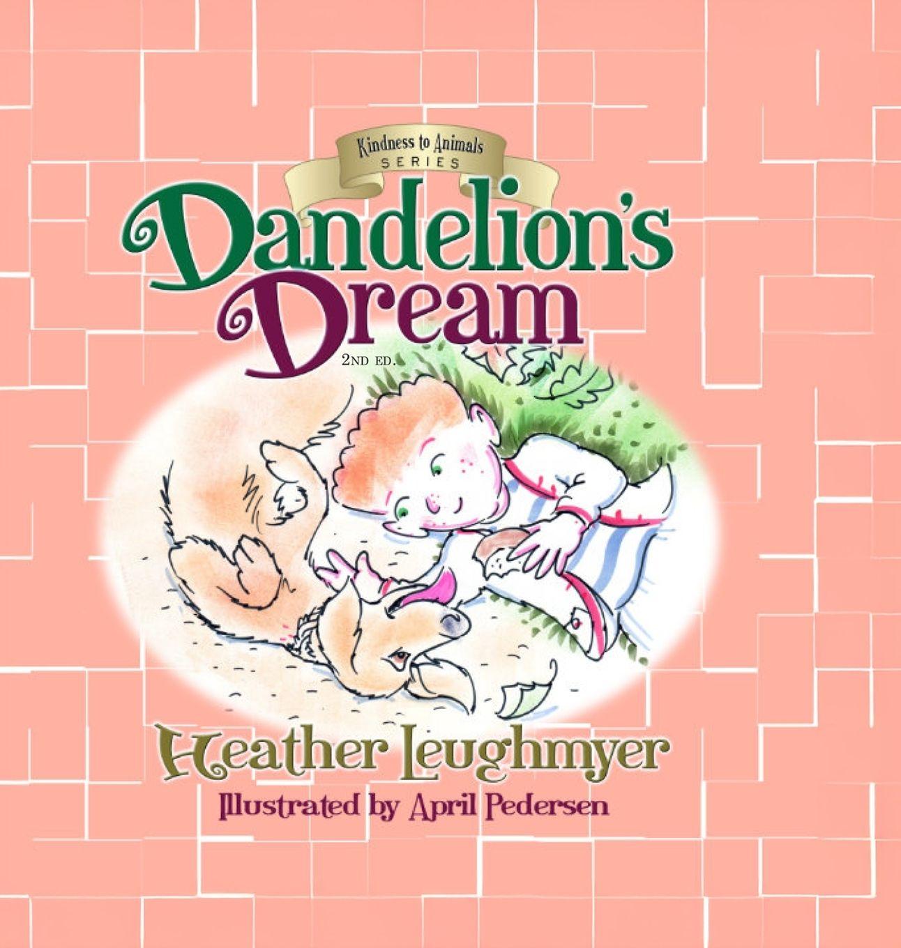 Kniha Dandelion's Dream Heather Leughmyer