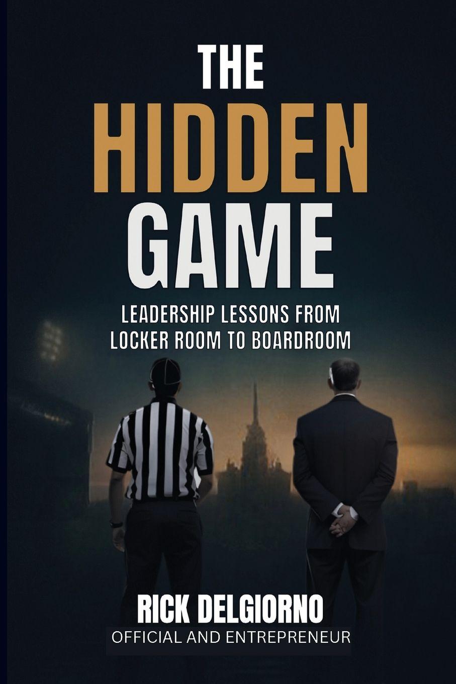 Kniha The Hidden Game Rick Delgiorno