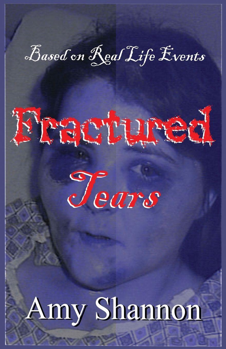 Kniha Fractured Tears Amy C Shannon