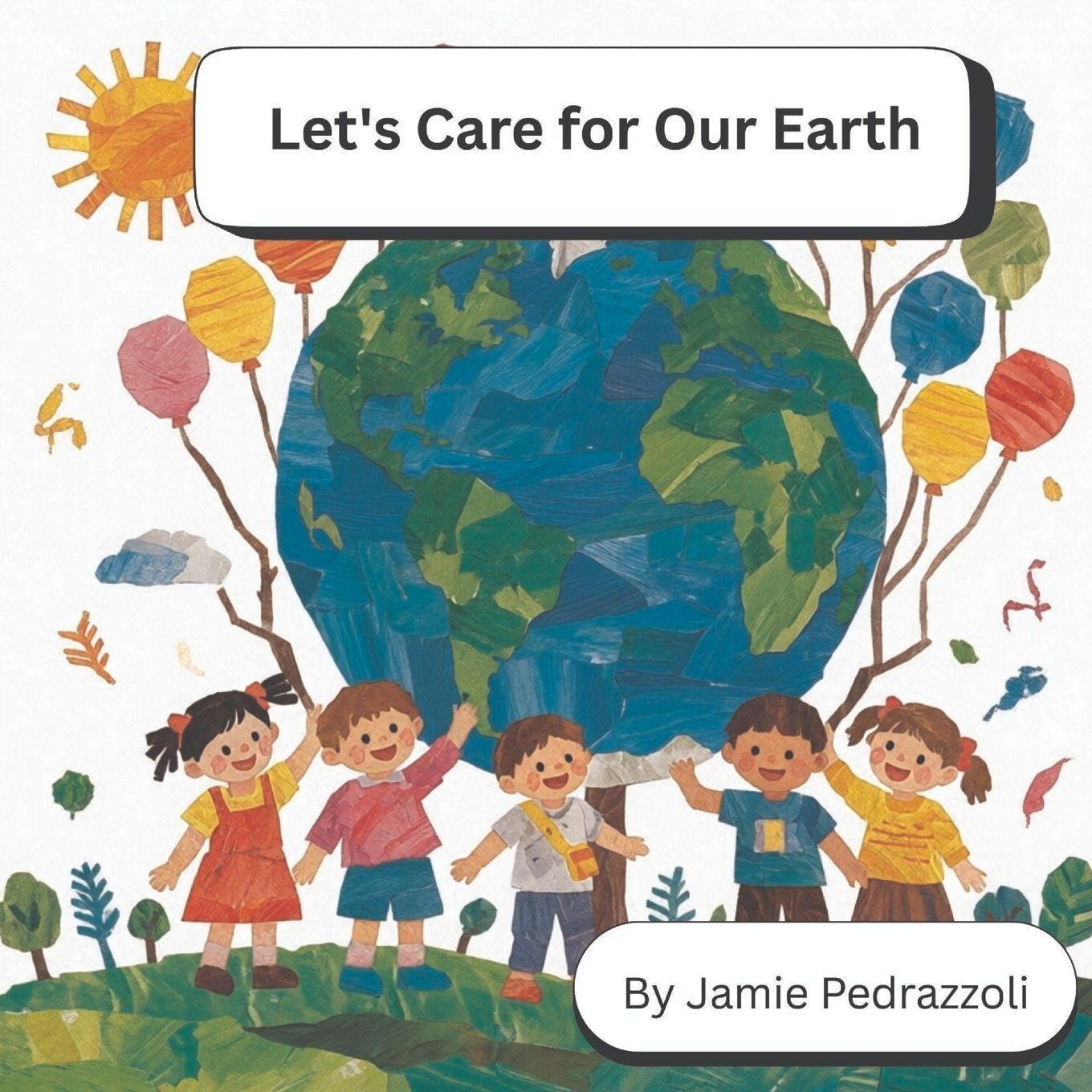 Kniha Let's Care for Our Earth Jamie Pedrazzoli