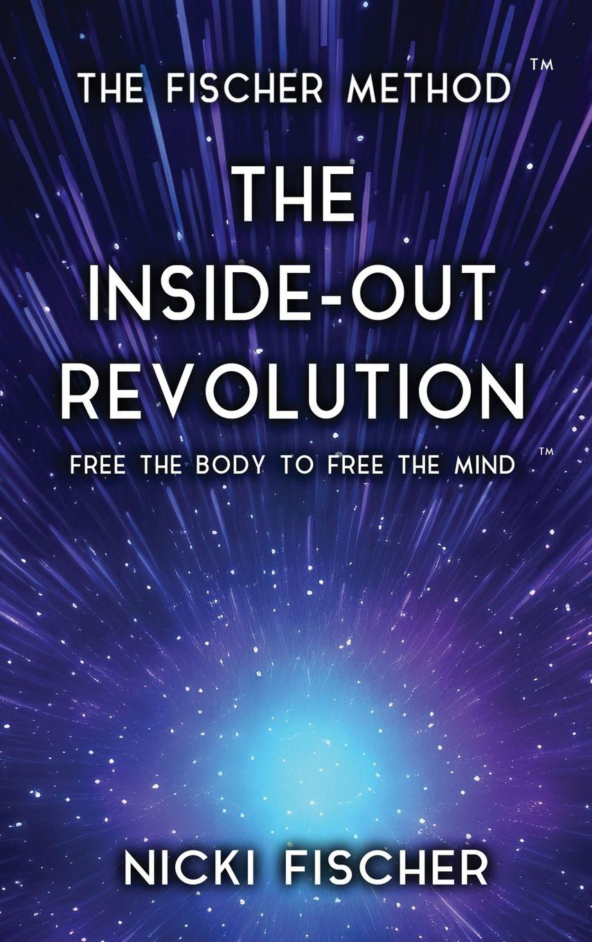 Kniha The Inside-Out Revolution Nicki Fischer