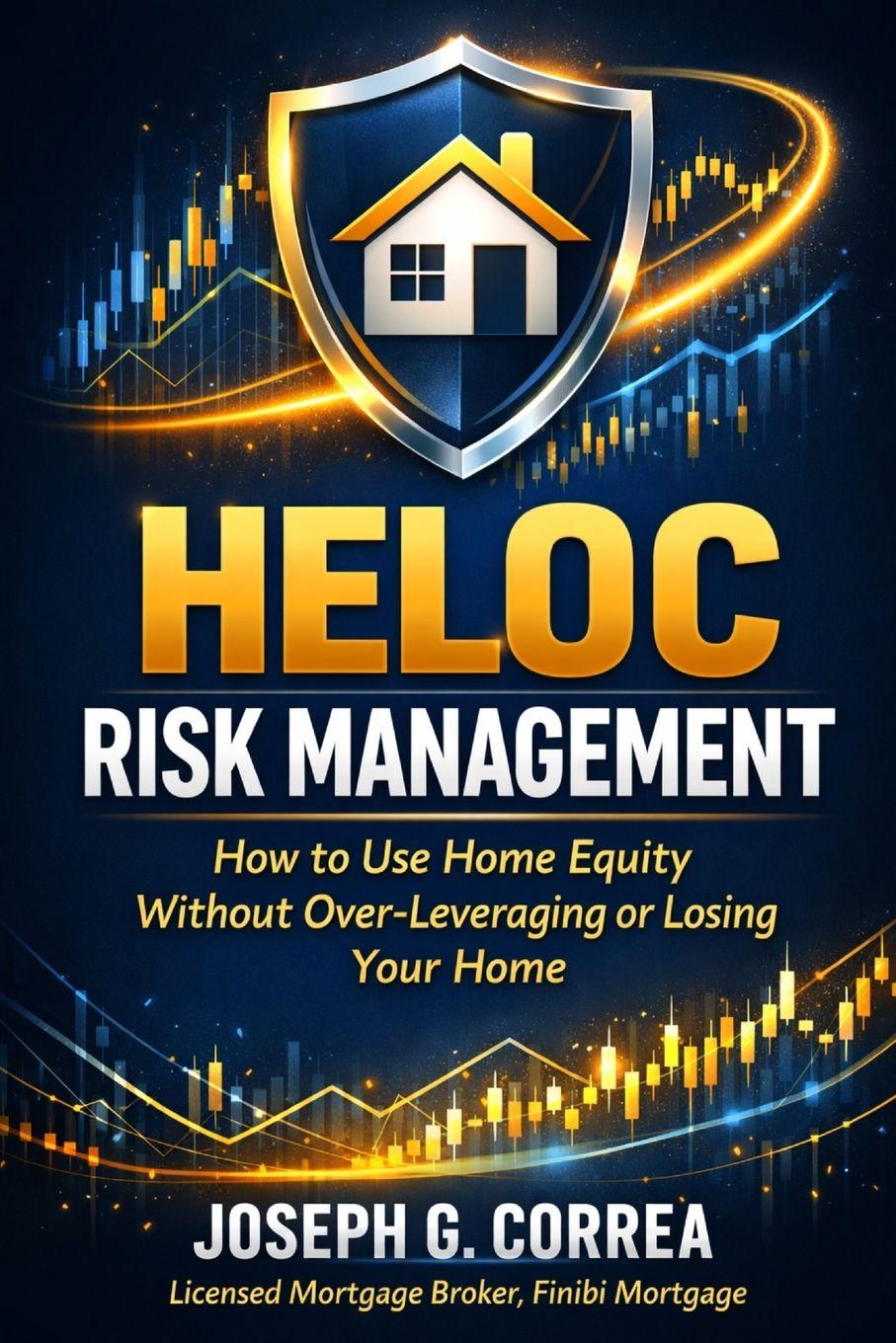 Kniha HELOC Risk Management Joseph G Correa