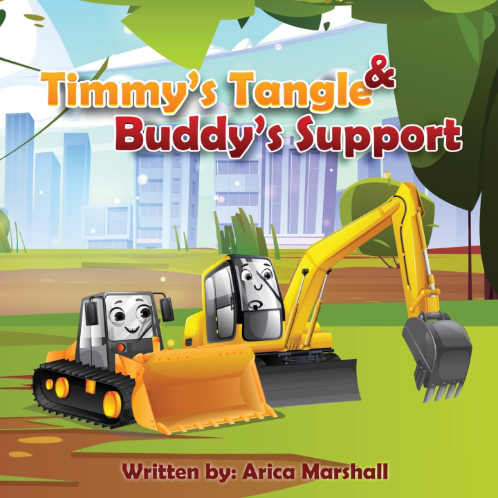 Kniha Timmy's Tangle & Buddy's Support Arica Marshall