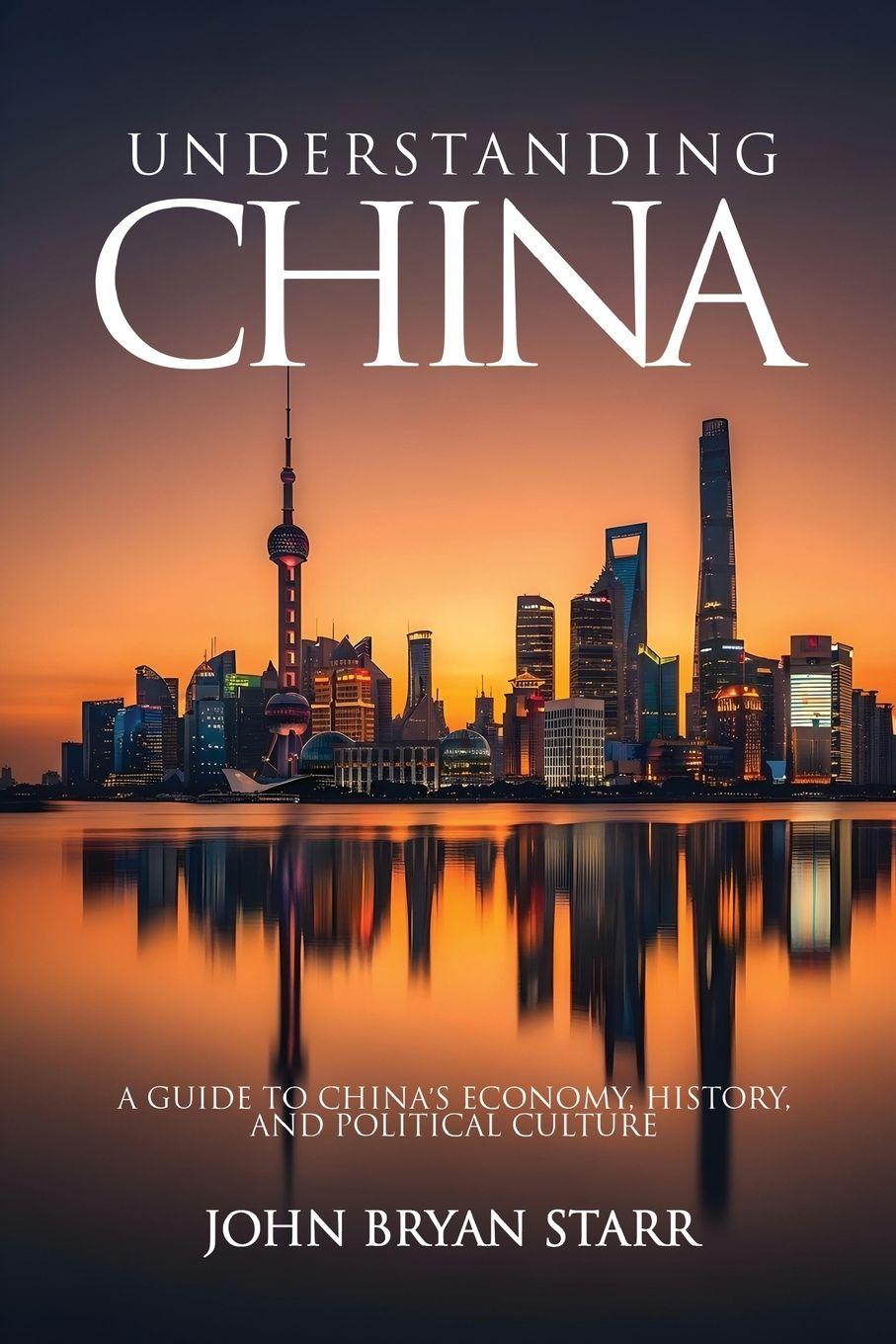 Knjiga UNDERSTANDING CHINA JOHN BRYAN STARR