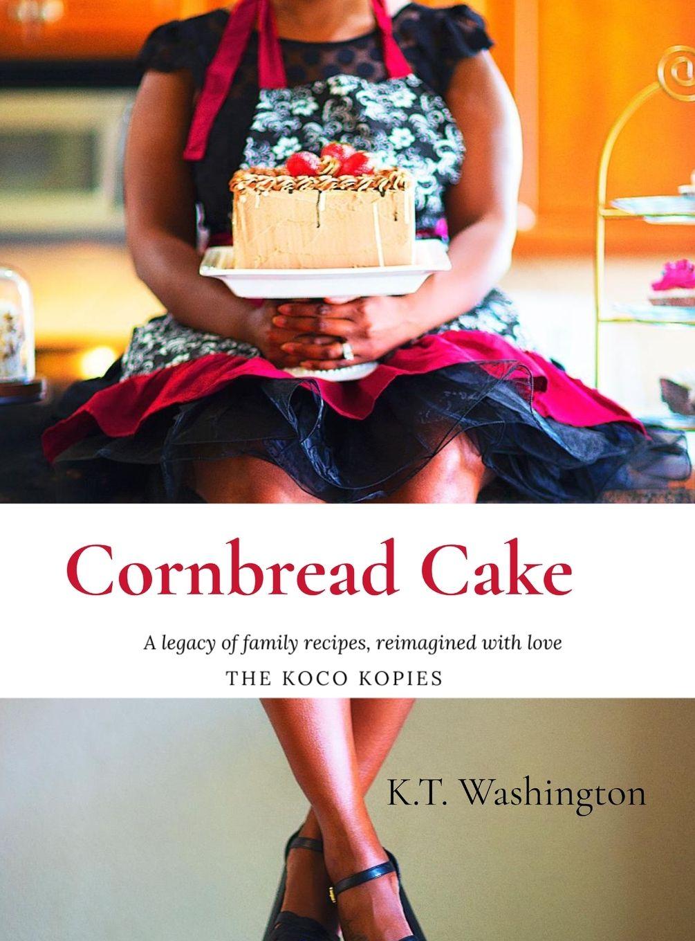 Könyv Cornbread Cake K.T. Washington
