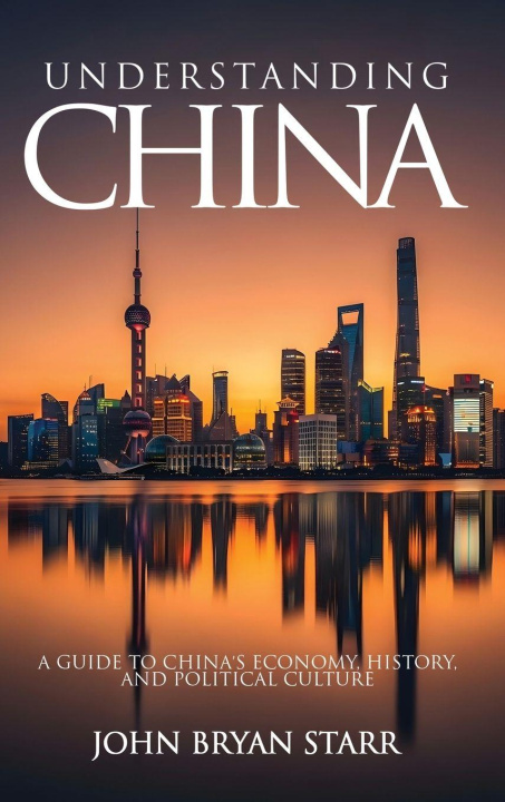 Buch UNDERSTANDING CHINA JOHN BRYAN STARR