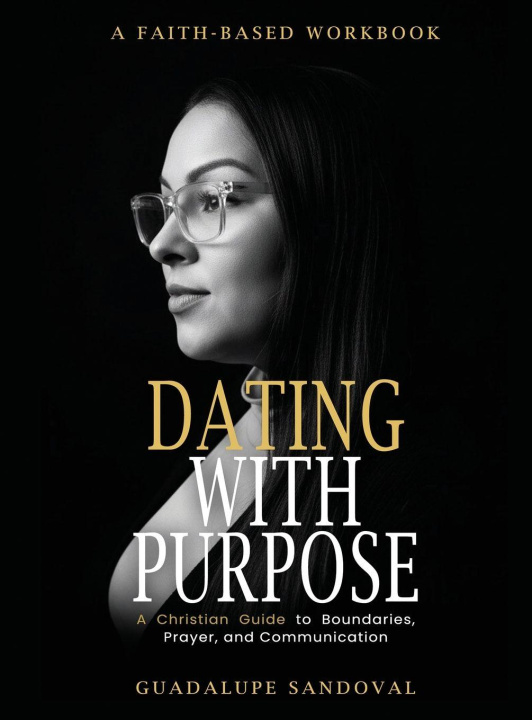 Kniha Dating with Purpose Guadalope Sandoval