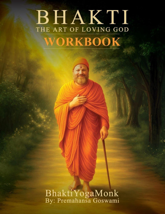 Kniha Bhakti BhaktiYogaMonk Monk Premahansa