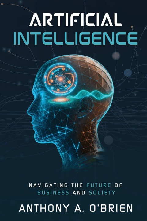 Kniha Artificial Intelligence Anthony A. O'Brien