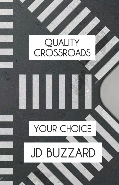 Книга Quality Crossroads JD Buzzard