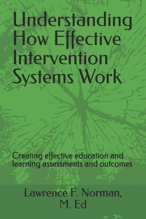 Könyv Understanding How Effective Intervention Systems Work Lawrence F Norman