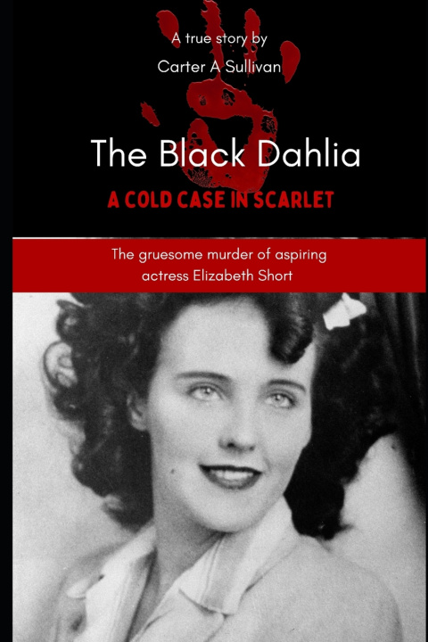 Kniha The Black Dahlia Carter A Sullivan
