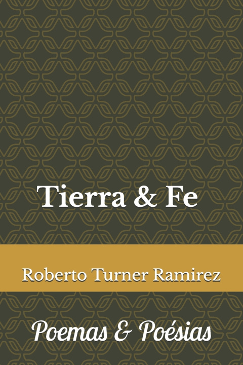 Книга Tierra & Fe Roberto Turner Ramirez
