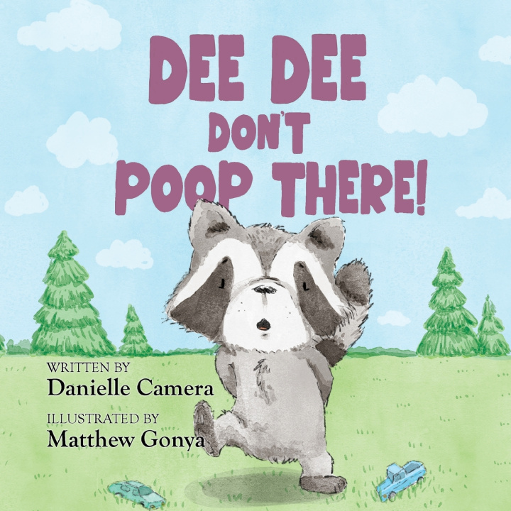 Книга Dee Dee Don't Poop There! Danielle Camera