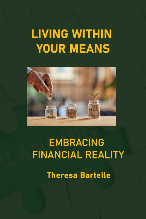 Книга Living Within Your Means Theresa Bartelle